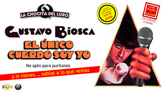 Show Gustavo Biosca - El único cuerdo soy yo