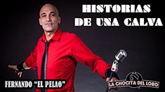 Show Fernando ''El Pelao'' - Historias de una calva
