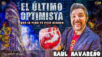 Show Raúl Navareño - El último optimista