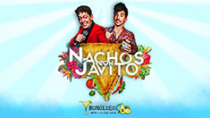 Show Nachos con Javito